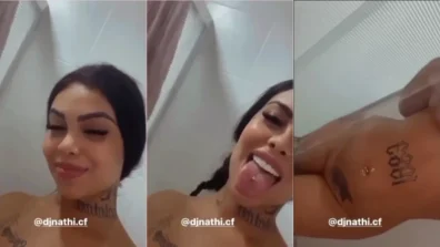 Dj Nathi gravou video tomando banho pelada